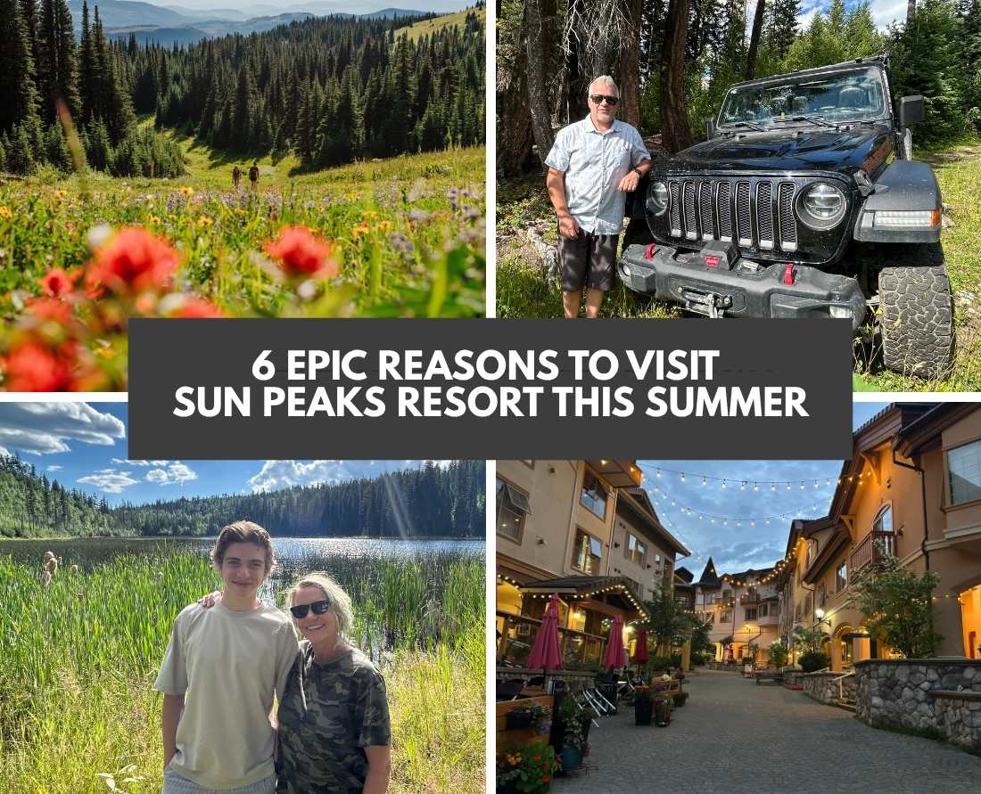 6 Epic Reasons to Visit Sun Peaks Resort this summer top things to do
